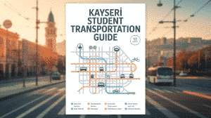 Transportation Guide for Students in Kayseri