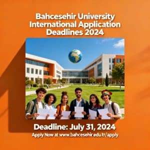 Bahçeşehir University application deadlines for foreigners