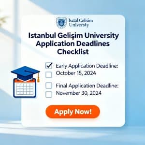 Istanbul Gelişim University application deadlines complete checklist