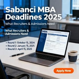 Sabancı University MBA in English updated deadlines
