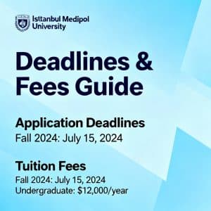 İstanbul Medipol University application deadlines fees breakdown